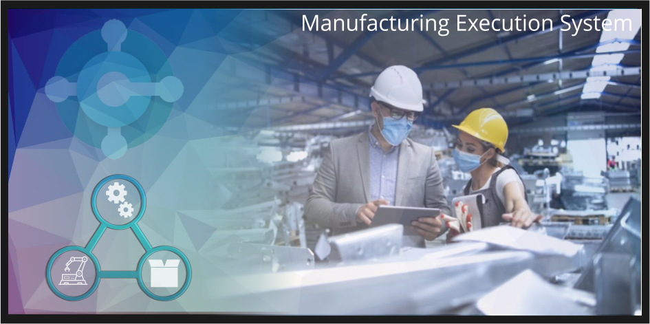 Manufacturing Execution Systems