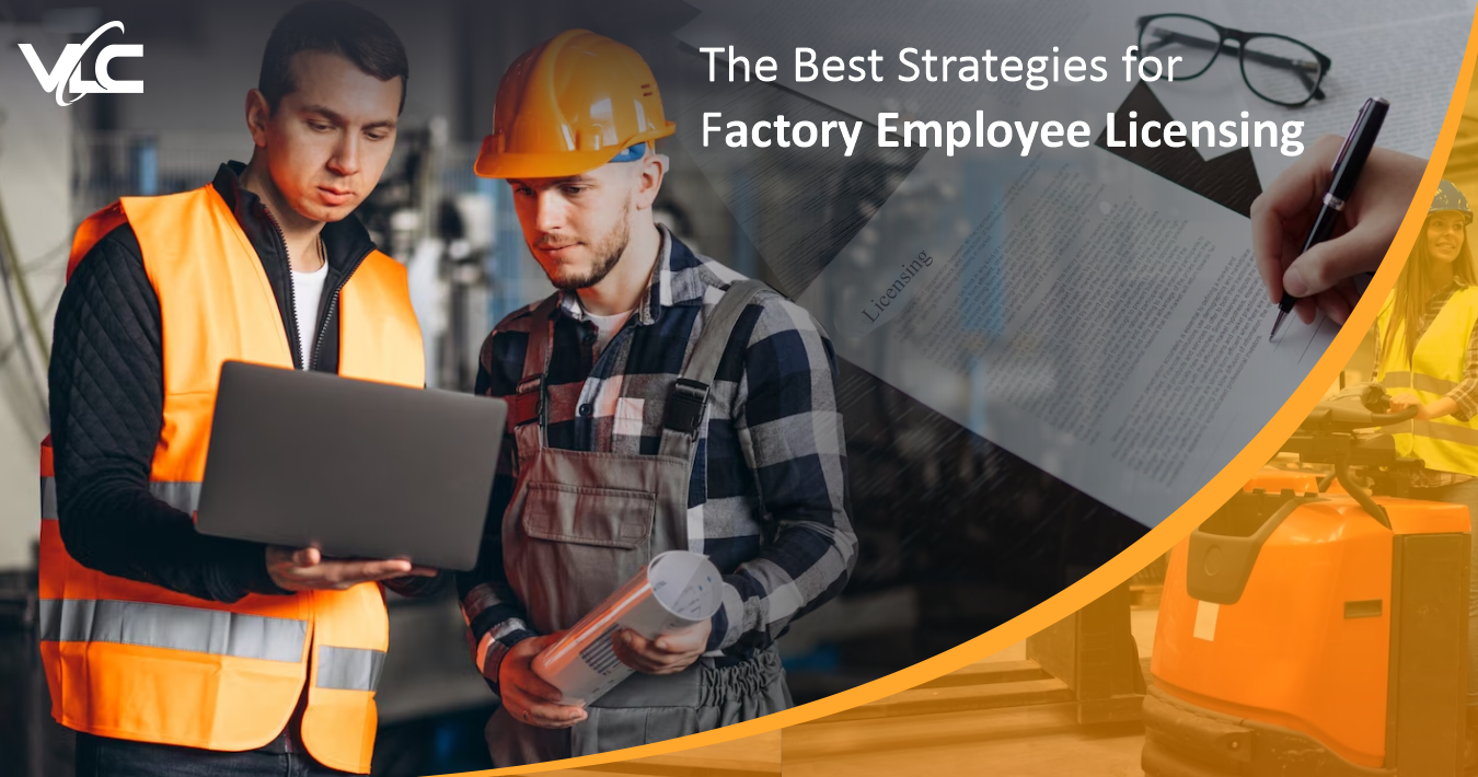 censing Factory Employees: The Best Strategies