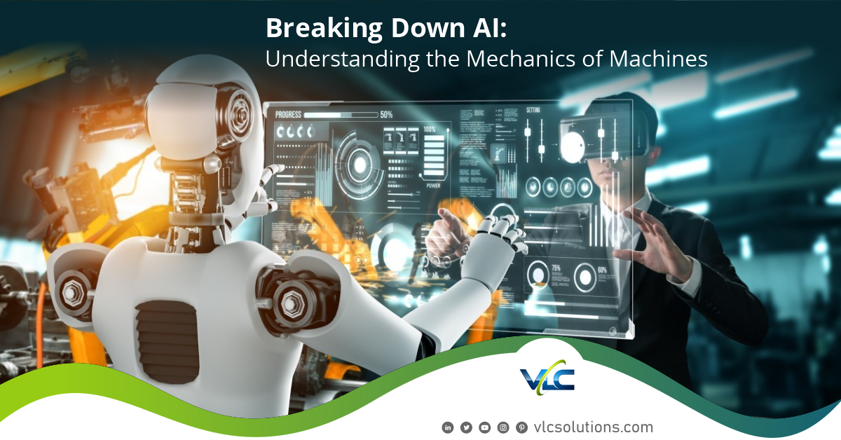 Breaking Down AI: Understanding the Mechanics of Machines