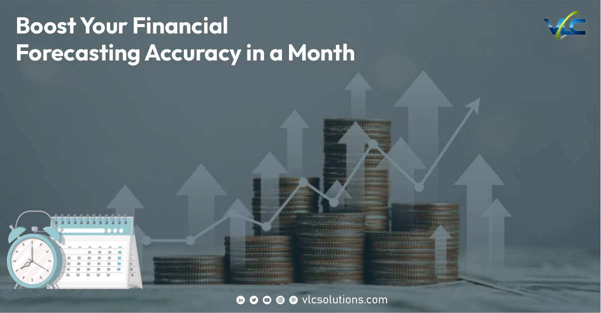 Boost Your Financial Forecasting Accuracy in a Month