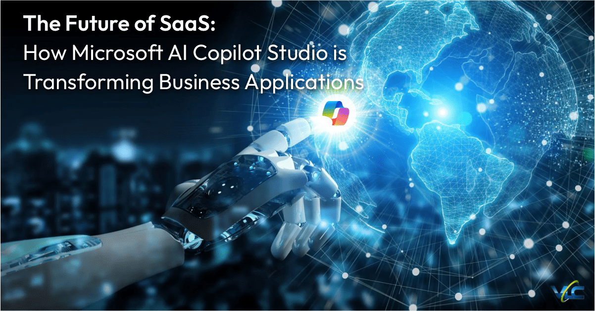 The Future of SaaS: How Microsoft AI Copilot Studio is Transforming Business Applications