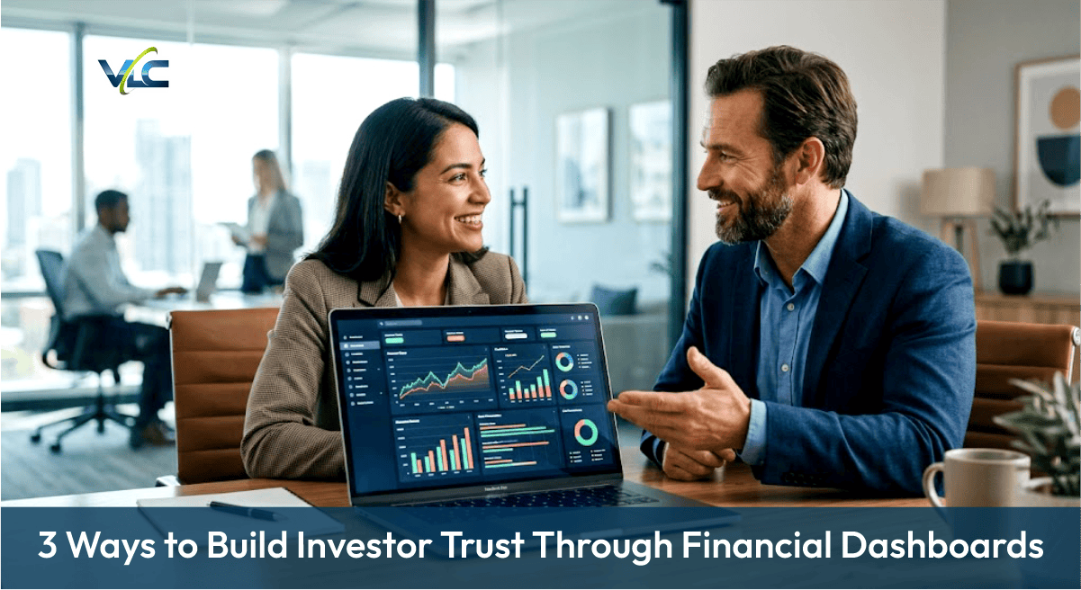 3 Ways to Build Investor Trust Through Financial Dashboards